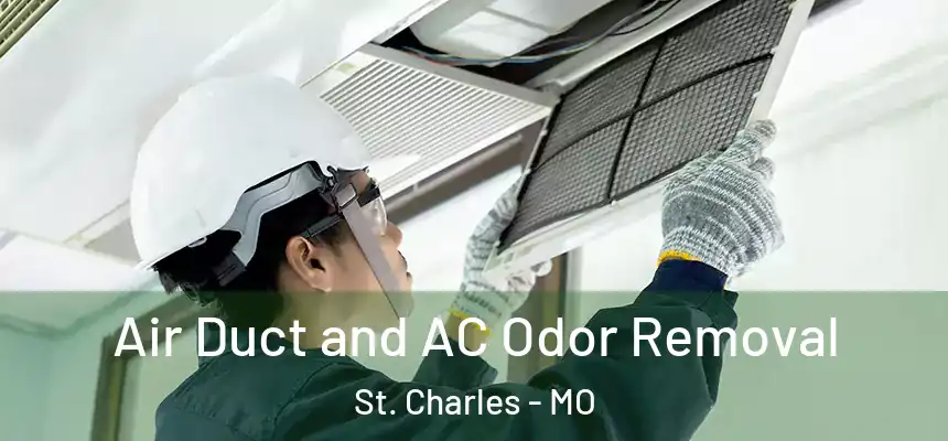  Air Duct and AC Odor Removal St. Charles - MO
